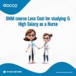 GNM course Less Cost for studying & High Salary as a Nurse