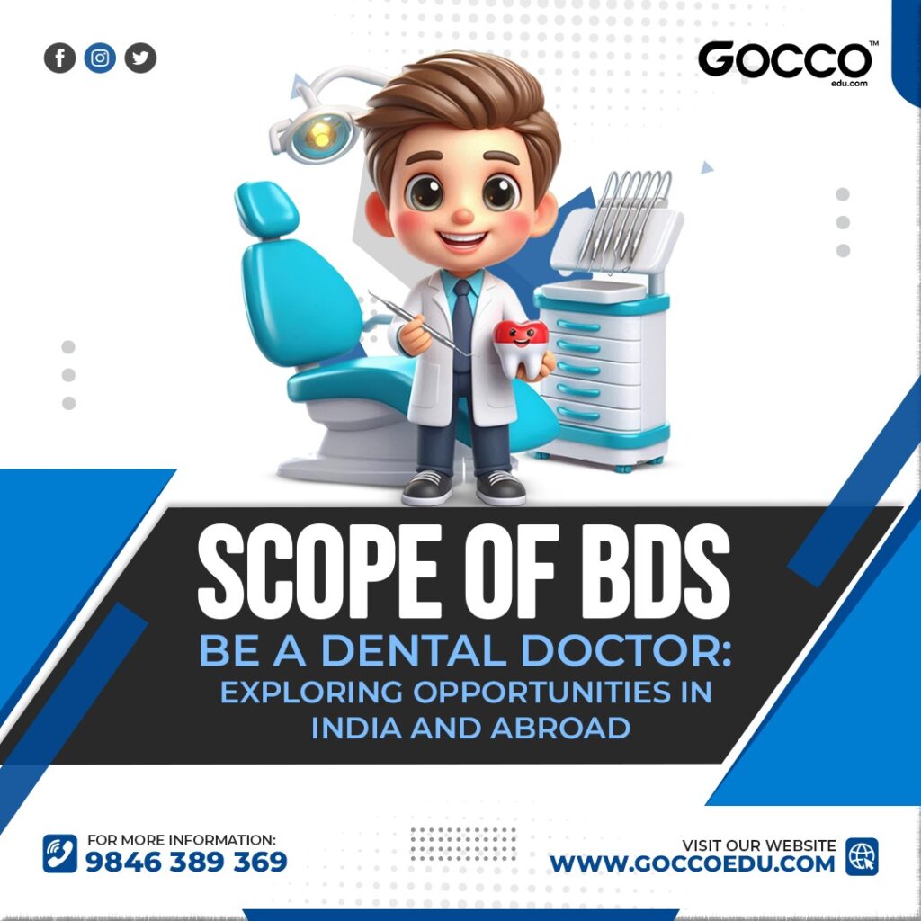 Scope of BDS – Be a Dental Doctor: Exploring Opportunities in India and Abroad