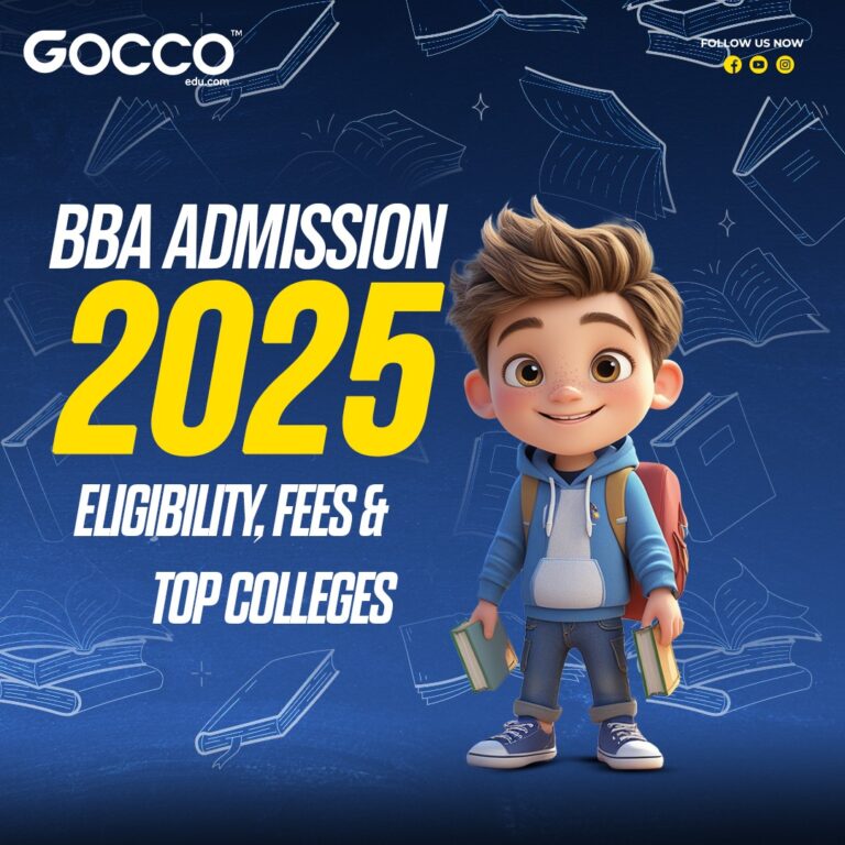 BBA Admission 2025: Eligibility, Fees, and Top Colleges