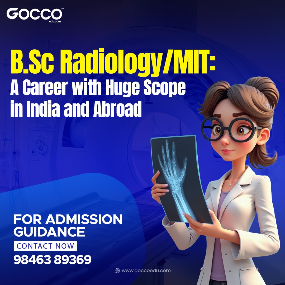 BSc Radiology/MIT: A Career with Huge Scope in India and Abroad - Gocco