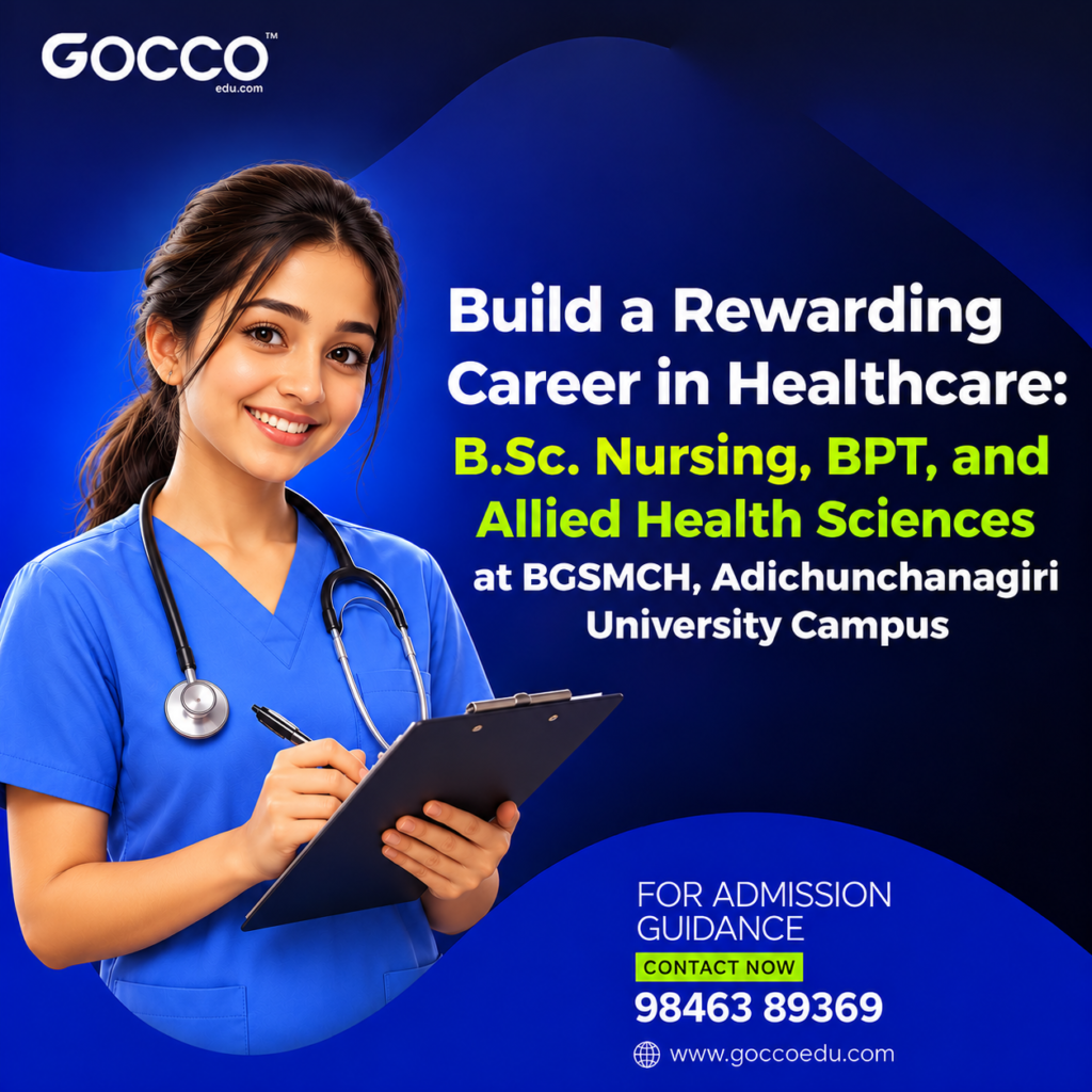 Build a Rewarding Career in Healthcare: B.Sc. Nursing, BPT, and Allied Health Sciences at BGSMCH, Adichunchanagiri University Campus